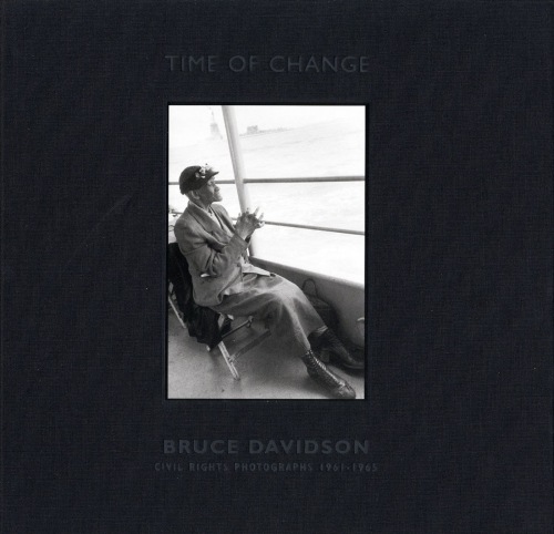 Bruce Davidson - Time of Change - St. Anne's Press - 2002