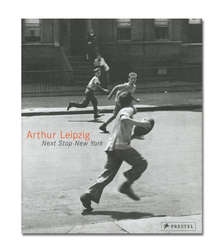 Arthur Leipzig - Next Stop New York - Prestel - Howard Greenberg Gallery - 2018