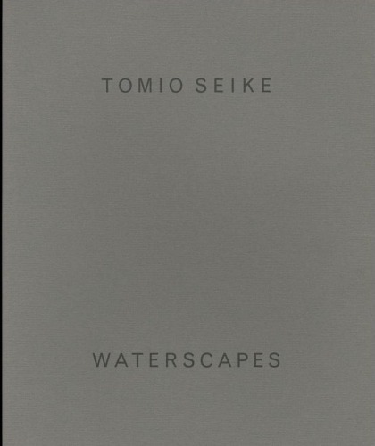 Tomio Seike - Waterscapes - Hamiltons - Howard Greenberg Gallery - 2018